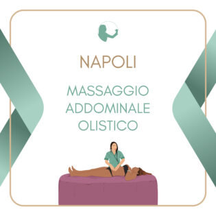 Massaggio Addominale Olistico - Napoli 16 Febbraio 2026